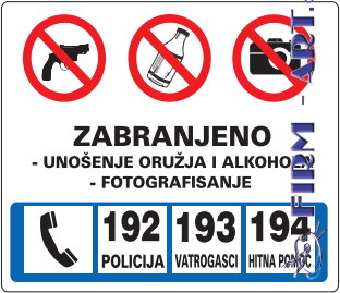 Zbirne table za gradilišta - ZABRANJENO - UNOŠENJE ORUŽJA, ALKOHOLA I FOTOGRAFISANJE (Sito štampa firm-art.com) 